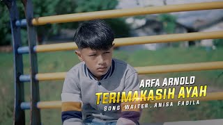 Arfa Arnold  Terima Kasih Ayah Official Music Video [upl. by Merlin]