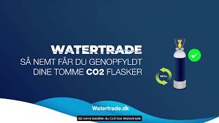 Genopfyldning af CO2 hos Watertrade [upl. by Sclater849]