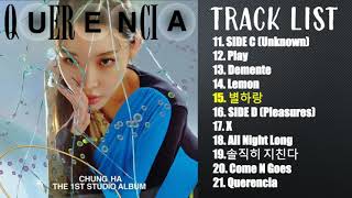 FULL ALBUM CHUNGHA 청하 1st Studio Album  QUERENCIA PART 2 [upl. by Nilauqcaj]