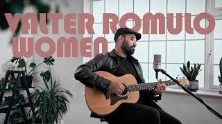 Valter Romulo  Women Acoustic [upl. by Orihakat187]