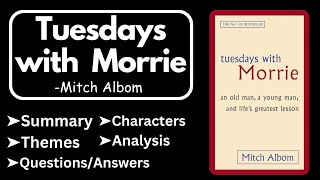 Tuesdays with Morrie by Mitch Albom Summary Analysis Characters Themes amp Question Answers [upl. by Thorvald]