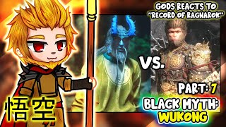 Gods  Record of Ragnarok  react to Wukong Part 7  Black Myth Wukong   Gacha Club React [upl. by Yaker]