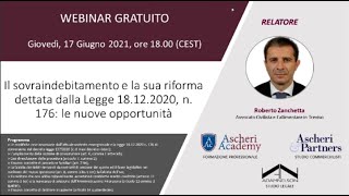 Webinar Il sovraindebitamento e la sua riforma dettata dalla Legge 18122020 n 176 [upl. by Assiluy]