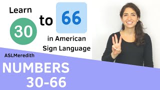 Sign Numbers 30  66 in American Sign Language [upl. by Amirak]