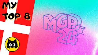 🇩🇰 MGP 2024 · MY TOP 8 · Eurogatito [upl. by Juan]