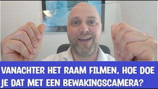 Vanachter glas filmen met een beveiligingscamera kan dat [upl. by Whale]