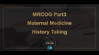 MRCOG Part3  Maternal Medicine  History taking [upl. by Nerag]