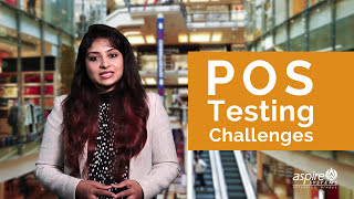 Top 5 Challenges in POS Testing  Aspire Systems [upl. by Ccasi]