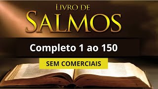 SALMOS 1 ao 150 Completo A Bíblia Narrada por Cid Moreira  SEM COMERCIAIS SEM PROPAGANDA [upl. by Elpmid457]