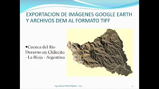 EXPORTACION DE IMÁGENES GOOGLE EARTH Y ARCHIVOS DEM AL FORMATO TIFF [upl. by Roxy]