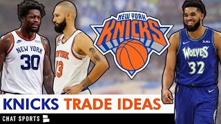 5 New York Knicks REALISTIC Trade Ideas Ft Julius Randle KarlAnthony Towns amp Evan Fournier [upl. by Helm]