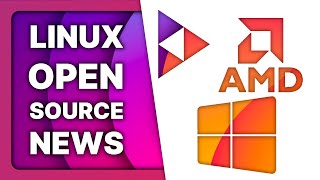 EU makes Windows open Big Peertube update AMD teases FOSS Linux amp Open Source News [upl. by Strohl]