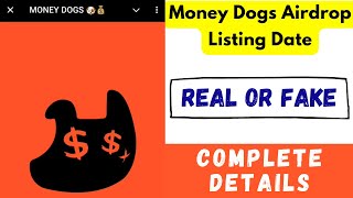 Money Dogs Airdrop Listing Date  Money Dogs Airdrop Real or Fake  Money Dogs Price Prediction [upl. by Annekam194]