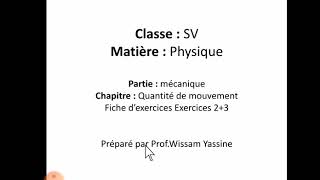 SV SG Physique Quantité de mouvement [upl. by Obeng]