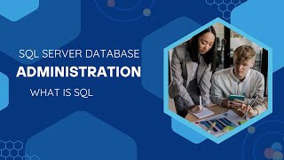 4 SQL Server Database Administration what is SQL [upl. by Esihcoc162]