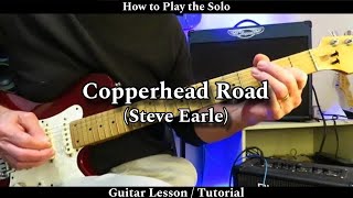 How to Play the Solo  COPPERHEAD ROAD  Steve Earle Guitar Lesson  Tutorial [upl. by Linis237]