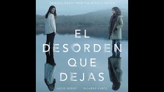 El Desorden Que Dejas Netflix  Original Soundtrack  Viruca y Iago [upl. by Nagle]