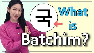 What is a Batchim 받침   Korean Final Consonant Pronunciation Basics [upl. by Luap]