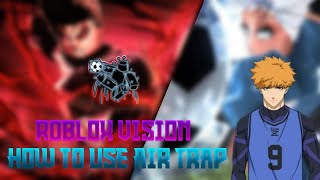 ROBLOX VISION How To Air Trap [upl. by Tammy]