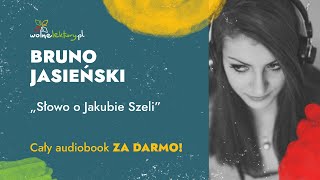 Słowo o Jakubie Szeli – Bruno Jasieński – CAŁY AUDIOBOOK ZA DARMO  Wolne Lektury [upl. by Enaamuj]