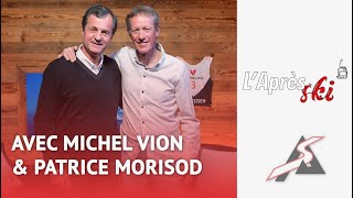 LAprèsSki avec Michel Vion et Patrice Morisod  S02E05 [upl. by Kliman846]