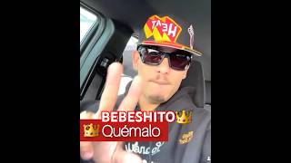 BEBESHITO👑QUEMALO💯 [upl. by Santos]