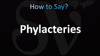 How to Pronounce Phylacteries CORRECTLY [upl. by Htabazile]