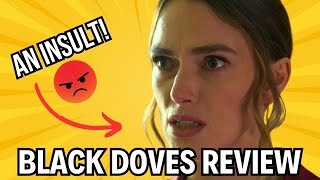 Is Netflixs Black Doves the WORST thriller of the year full review [upl. by Marsha]