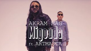 Akram Mag  Migouda feat ARTMASTA Clip Officiel [upl. by Orpheus]