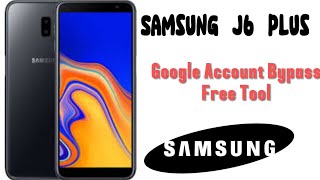 Samsung j6 plus frp bypass free samfw tool 49 [upl. by Beare]