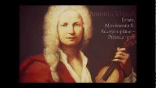 Antonio Vivaldi  Estate Movimento II Adagio e piano  Presto e forte [upl. by Merritt]