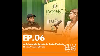 Ep 6 La psicologia detras de cada paciente Ft Psic Vanessa Oliveira [upl. by Fidele]