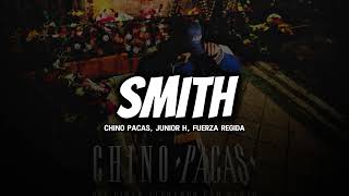 Chino Pacas Junior H Fuerza Regida  Smith 2024 [upl. by Seda64]