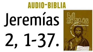 JEREMÍAS 2 137 BIBLIA CATÓLICA [upl. by Yelsel857]