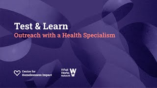 Test and Learn Outreach with an embedded health specialism [upl. by Rome]