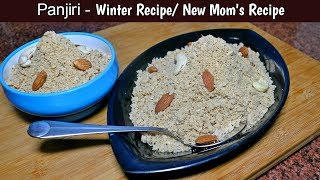 Panjiri Recipe  Winter Recipe  Panjiri for New Mothers  Gond Panjeeri [upl. by Eidolem553]