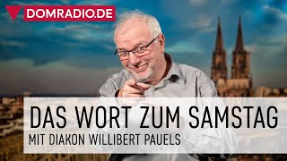 Wort zum Samstag mit Diakon Willibert Pauels 041123 [upl. by Avlasor813]