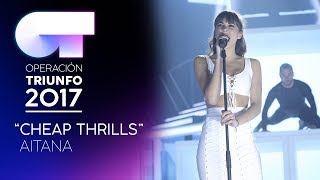 CHEAP THRILLS  Aitana  OT 2017  Gala 10 [upl. by Akeenat234]