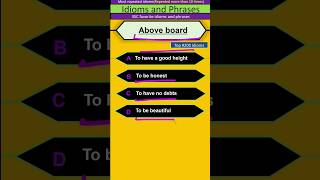 Above board ssc favorite idioms [upl. by Merkley]