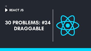 Draggable Component  React JS 30 Project [upl. by Ihp218]