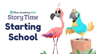 Starting School  Kids Book Read Aloud  Story Time with Khan Academy Kids  BackToSchool Books [upl. by Eidob]