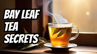 Why You Should Drink Bay Leaf Tea Every Day [upl. by Nwahsit]