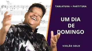 Um Dia de Domingo  Tim Maia amp Gal Costa Transcrição p Violão Solo c Tablatura  Partitura  Cifra [upl. by Nonek606]