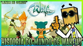 Historia do Mundo de Wakfu  Dofus  Wakfu [upl. by Eyks]