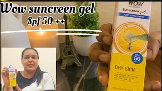 Wow sunscreen review  wow sunscreen gel for dry skin  SPF 50   249 only  No white cast [upl. by Wind]