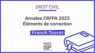 Annales CRFPA 2023  Droit civil [upl. by Brasca]