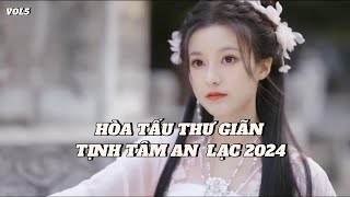 Nhạc hòa tấu cổ trang nổi tiếng sử dụng đàn tranh sáo trúc thư giãn nhẹ nhàng sâu lắng vol 05 [upl. by Almap734]