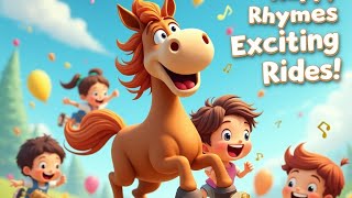 Join the Galloping Horse Adventure Fun Kids Song with Happy Rhymes amp Exciting Ridesquot [upl. by Elizabet88]