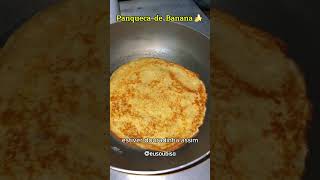 Panqueca de banana que sua avó fazia👵🏼Me segue aqui❤️cozinhando receitas culinaria panqueca [upl. by Freud]