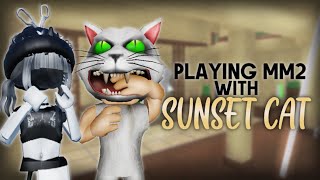 PLAYING MM2 WITH sunsetcat [upl. by Bathelda904]